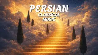 Persian Heavenlight • Folk Instrumentals of Peace, Ascent & Gentle Eternity