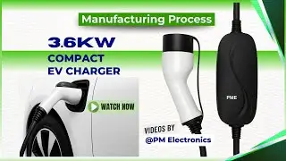 🔌 3.6kW Compact EV Charger Manufacturing Process | PM Electronics EV Charger India