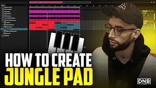 How to make INSANE Jungle Pads | DNB Academy