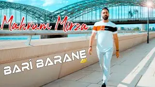 Mahkum Mirza - Bari Barane 4K (Official Video)