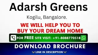 Adarsh Greens Bangalore | Adarsh Greens Kogilu | Adarsh Greens Model Flat | Adarsh Greens Brochure
