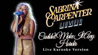Sabrina Carpenter - Couldn&rsquo;t Make It Any Harder [Live Karaoke/From Primavera Sound 2025]