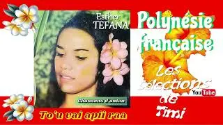 To'u vai apii raa / ESTHER TEFANA