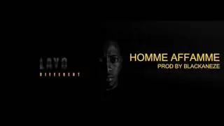 Layo - Homme affamme Prod by Blackaneze (Audio)