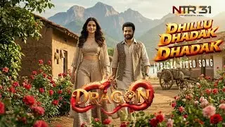 Dhillu Dhadak Love song (4k) | Dragon | NTR31 | Jr NTR | RokminiVasanth | Prashant Neel | RaviBasur 
