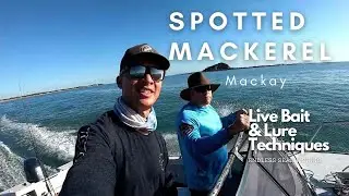 Fishing for Spotted Mackerel around Mackay Harbour with the SPOTTY KING! - EP 35