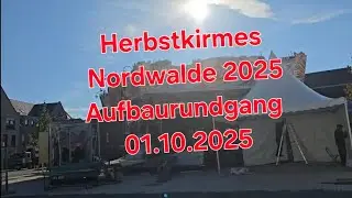 Herbstkirmes Nordwalde 2025 Aufbaurundgang 