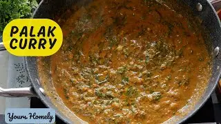 Palak Sabji | Dhaba Style Palak Curry Recipe | Easy Vegetarian Curry Recipe