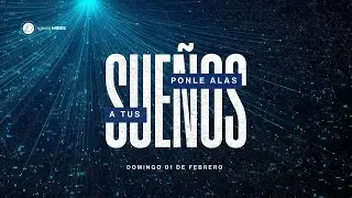 Ponle Alas a tus Sue&ntilde;os / Domingo 01-02-2026
