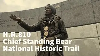 H.R.810 - Chief Standing Bear National Historic Trail