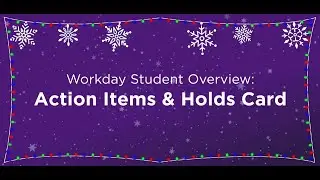Workday Student Overview: Action Items & Holds Card