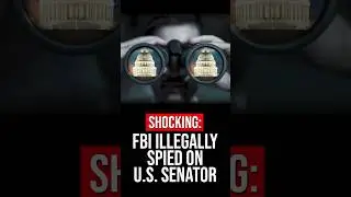 FBI Spied On U.S. Senator