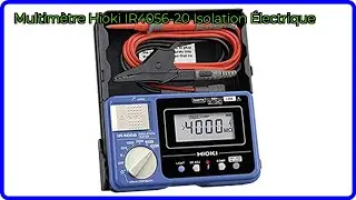 AVIS (2025) : Multim&egrave;tre Hioki IR4056-20 Isolation &Eacute;lectrique. D&Eacute;TAILS ESSENTIELS