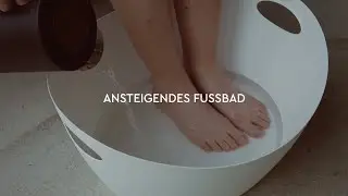 Das ansteigende Fussbad