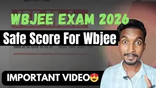Safe Score For Wbjee 2026 Exam | New Update | Wbjee 2026| Wbjee eligibility Criteria| #wbjee 