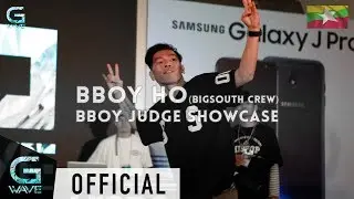 [G-Wave Official] Bboy Ho (Bigsouth Crew) Judge showcase at G-Wave Myanmar 2017