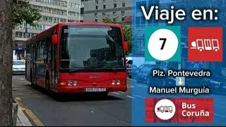 Viaje en la linea 7 de Bus Coruña / Bus Coruña / Línea 7