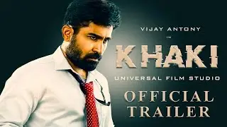 Khaki Trailer | Vijay Antony | Jai | Indhuja | Sathyaraj | A Senthilkumar | Open Theatre | Concept