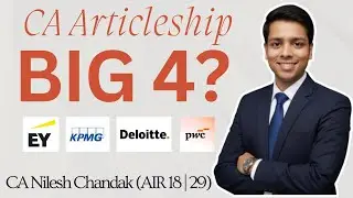 CA Articleship: Big 4 or Mid-Size Firm? Industrial Training Worth It? Full Analysis
