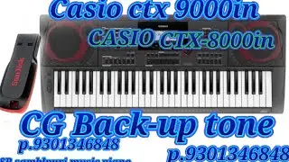 CG-Back-up tone//Casio Ctx 9000in8000in Roland Taip Tone KORG tayp tone