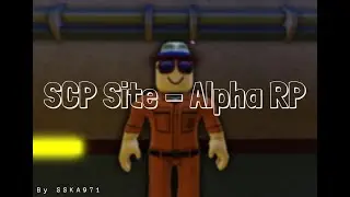 Beta_Trailer SCP Site-Alpha RolePlay