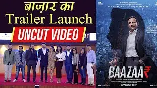 Bazaar Trailer Launch: Saif Ali Khan | Radhika Apte | Rohan Mehra | UNCUT VIDEO | FilmiBeat