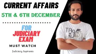 Current Affairs for Judiciary Exam | How to prepare for Current Affairs | Judicial Services |