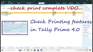 check Printing Process in Tally Prime 4.0 , How set check Book in Tally Prime , Configure check book