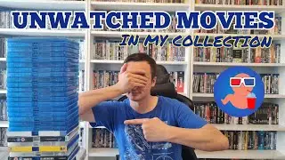 Unwatched Movies In My Collection