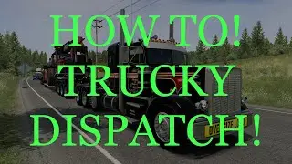 ATS Trucky Dispatch Tutorial