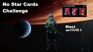 No Star Cards Challenge | Star Wars Battlefront 2 Blast Gameplay [PC]