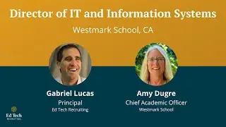 New Search - Interview with the Chief Academic officer at Westmark School