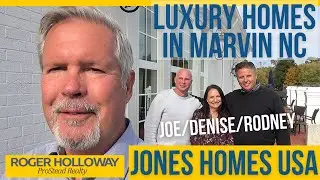 Roger Holloway Team on New Marvin NC Luxury Homes