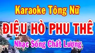 Karaoke Điệu Hò Phu Thê Tông Nữ Thành Lý Organ