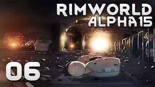 RimWorld Alpha 15 EXTREME: #6 - ЕДА ПРИШЛА САМА!