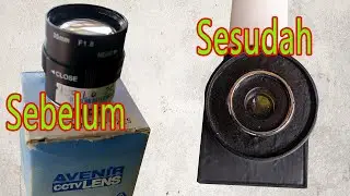 DIY Eyepiece / Lensa okuler Teropong Dari Lensa CCTV Avenir