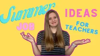13 Summer SIDE HUSTLES for Teachers to Make Extra Income! #summerjob #extraincome #teacher