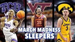3 SLEEPERS In This Years NCAA March Madness Tournament! | Team Breakdowns