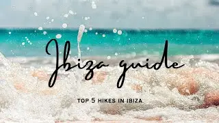 Top 5 hikes Ibiza IN 1 MINUTE for beginners, intermediate and advanced hikers (2023)
