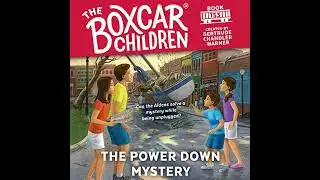 Power Down Mystery by Gertrude Chandler Warner | Full Audiobook