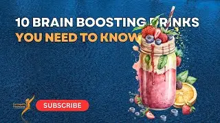 10 Brain Boosting Drinks You Need to Know About