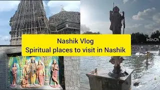 Nashik Vlog | Spiritual places to visit in Nashik | Trimbakeshwar Jyotirling Mandir | Panchavati 