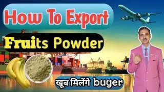 how to export fruit powder I banana powder export from india #rajeevsaini #export