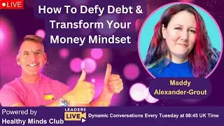 How To Defy Debt & Transform Your Money Mindset