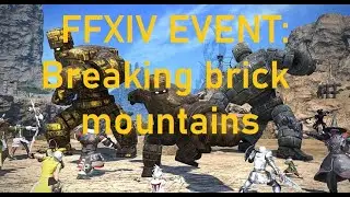 FFXIV Ingameevent:Breaking Brick Mountains|Story walk trough with Item Display|Funny- Puff, Puff!|
