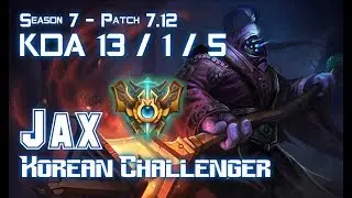 JAX KOREAN CHALLENGER vs GALIO Top - Patch 7.12 KR Ranked