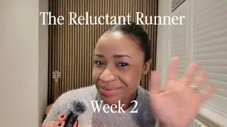 100 DAYS TO LOVE RUNNING - week 2