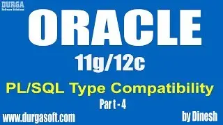 Oracle || PL/SQL Type Compatibility Part - 4 by dinesh