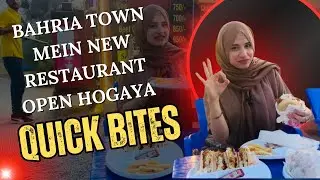 Bahria Town Mein New Restaurant Quick Bites Per Khana Khaya | Review Video Alert #bahriatownkarachi