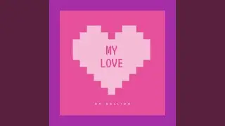 My Love